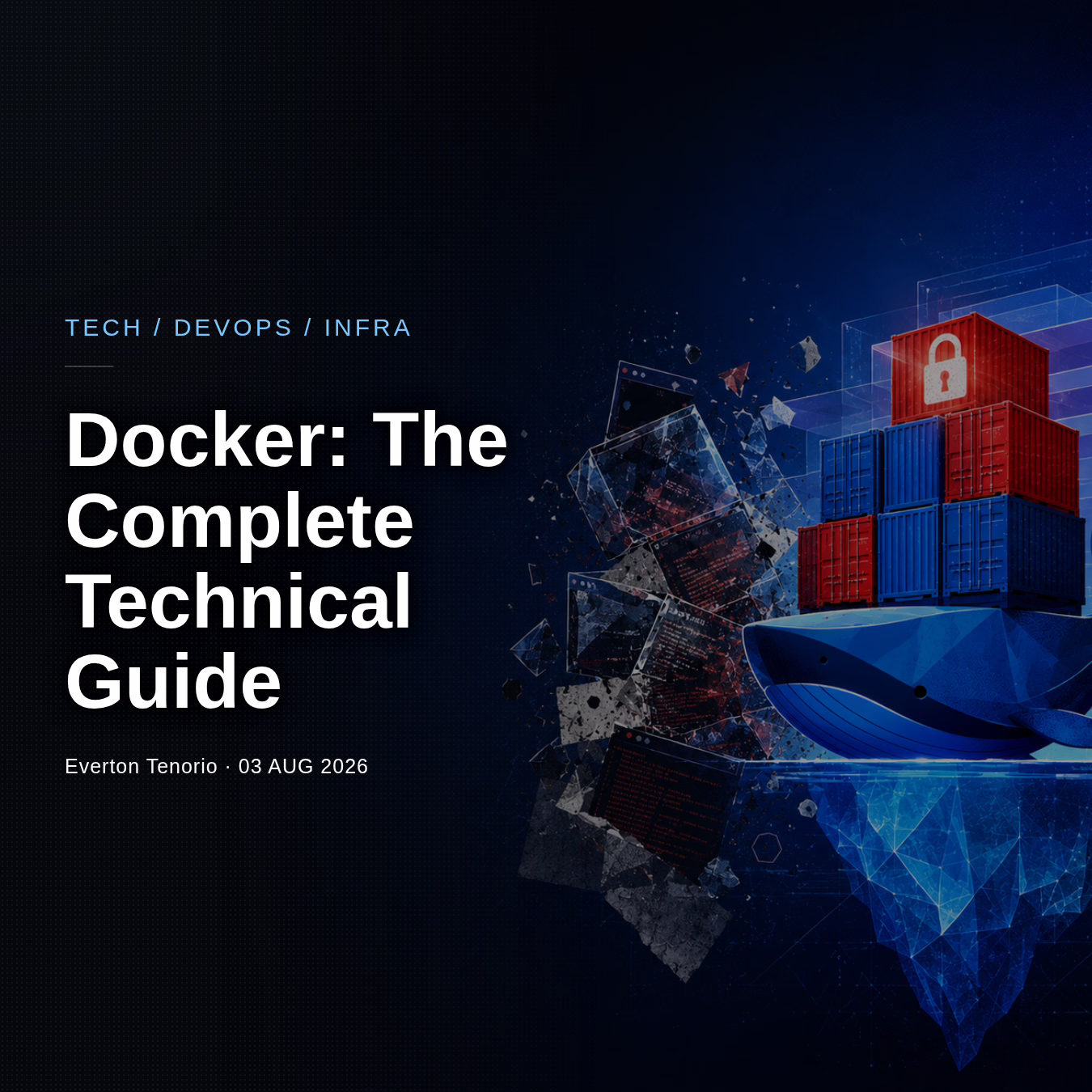 Docker: The Complete Technical Guide