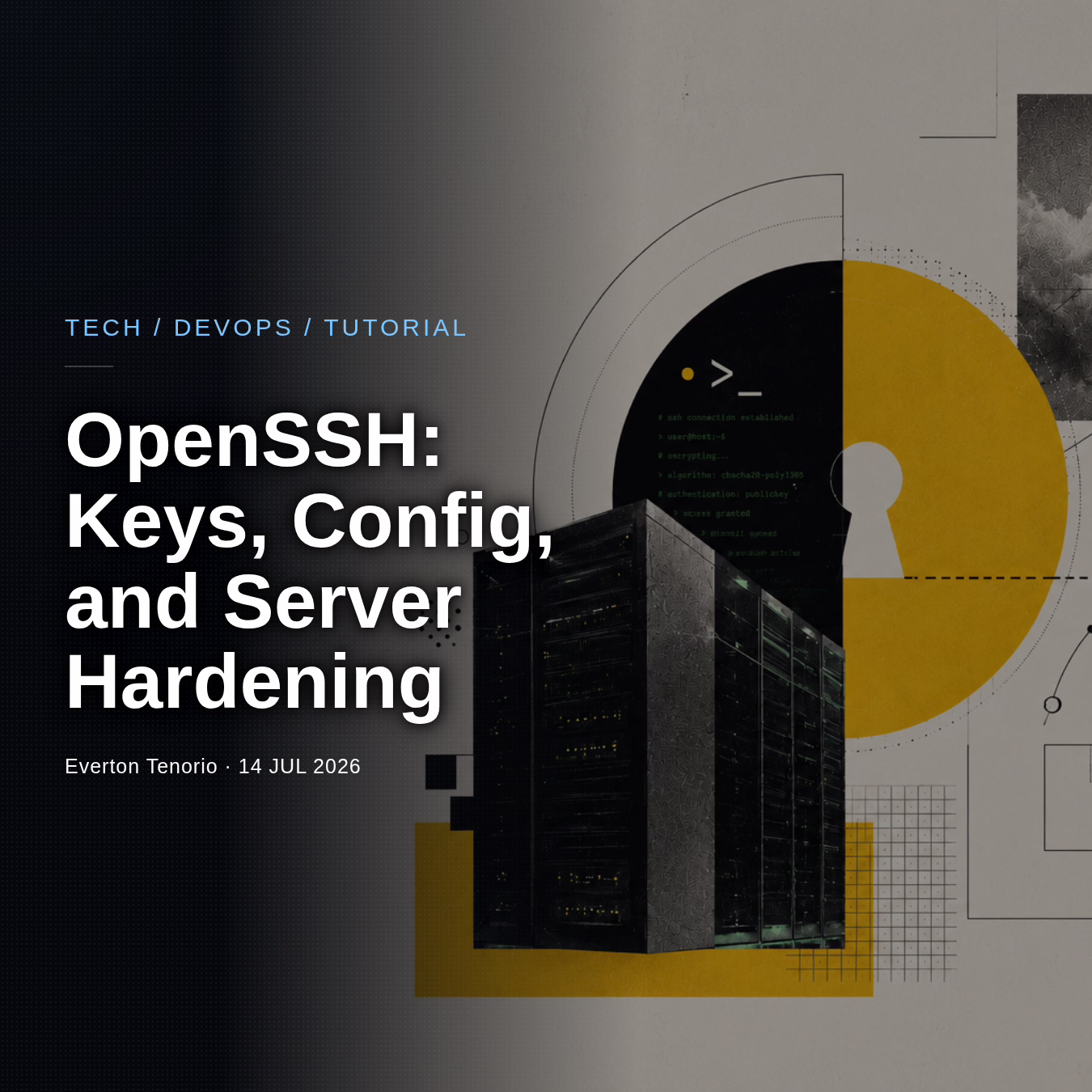OpenSSH: Keys, Config, and Server Hardening
